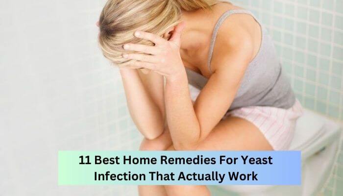 11 Best Home Remedies For Yeast Infection That Actually Work