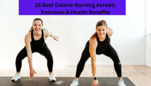 15 Best Calorie-Burning Aerobic Exercises & Health Benefits