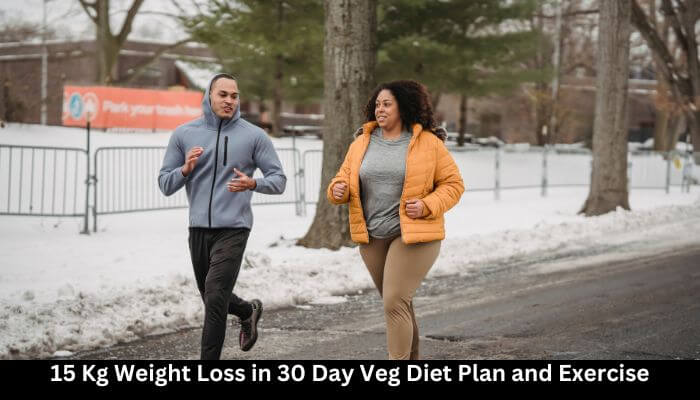 15 Kg Weight Loss in 30-Day Veg Diet Plan and Exercise
