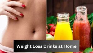 Weight Loss Drinks at Home
