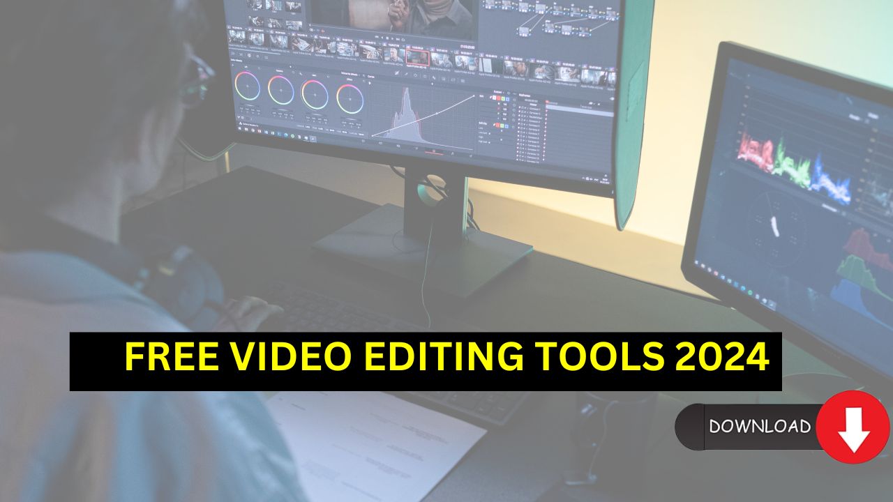 FREE VIDEO EDITING TOOLS 2024